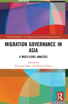 Paperback Migration Governance in Asia: A Multi-level Analysis Book