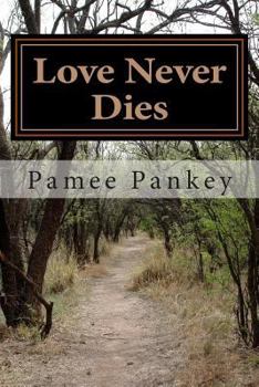 Paperback Love Never Dies - Large Print [Large Print] Book