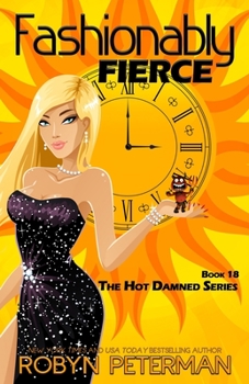 Fashionably Fierce: Hot Damned, Book Eighteen