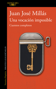 Paperback Una Vocación Imposible. Cuentos Completos / An Impossible Vocation: Complete Stories [Spanish] Book