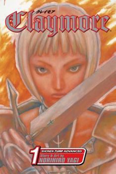 Claymore: Silver-Eyed Slayer - Book #1 of the クレイモア / Claymore