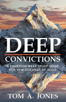 Paperback Deep Convictions: A Fourteen Week Study Guide Book