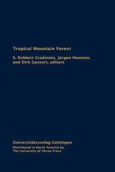 Hardcover Tropical Mountain Forest: Patterns and Processes in a Biodiversity Hotspot Book