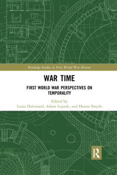 Paperback War Time: First World War Perspectives on Temporality Book