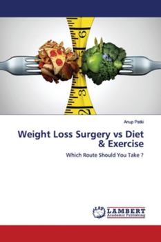 Paperback Weight Loss Surgery vs Diet & Exercise Book