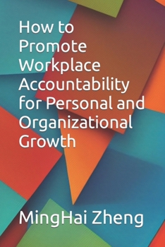 Paperback How to Promote Workplace Accountability for Personal and Organizational Growth Book