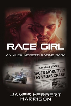 Race Girl: An Alex Moretti Racing Saga