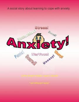 Paperback Anxiety: A social story learning to cope with anxiety. Book