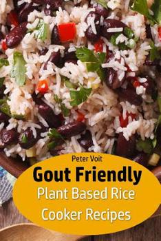 Paperback Gout Friendly Plant Based Rice Cooker Recipes Book