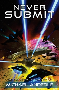 Paperback Never Submit: The Kurtherian Gambit Book
