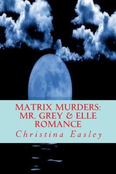 Paperback Matrix Murders: Mr. Grey & Elle Romance Book