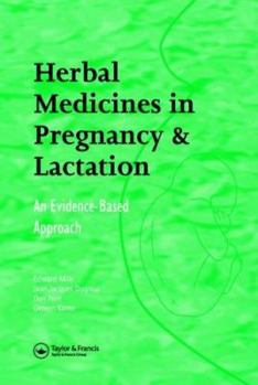 Hardcover Herbal Medicines in Pregnancy and Lactation: An Evidence-Based Approach Book
