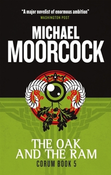 Paperback The Oak and the Ram: Corum Book 5 Book