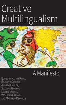Hardcover Creative Multilingualism: A Manifesto Book