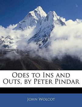 Paperback Odes to Ins and Outs, by Peter Pindar Book