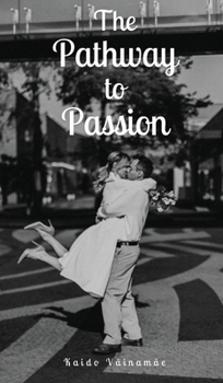 Hardcover The Pathway to Passion Book