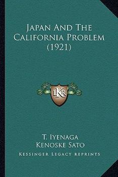 Paperback Japan And The California Problem (1921) Book