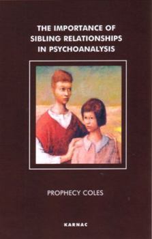 Paperback The Importance of Sibling Relationships in Psychoanalysis Book