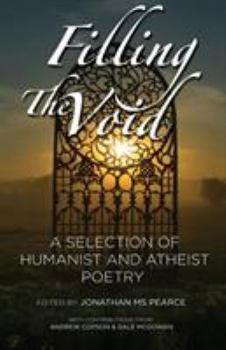 Paperback Filling the Void: A Selection of Humanist and Atheist Poetry Book