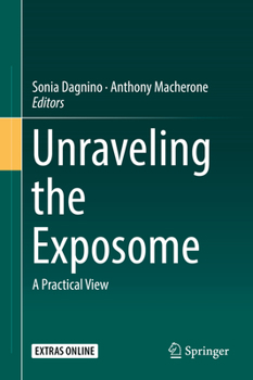 Hardcover Unraveling the Exposome: A Practical View Book