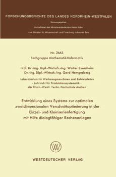 Paperback Entwicklung Eines Systems Zur Optimalen Zweidimensionalen Verschnittoptimierung in Der Einzel- Und Kleinserienanfertigung Mit Hilfe Dialogfähiger Rech [German] Book