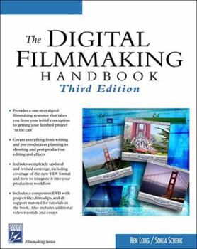 Paperback The Digital Filmmaking Handbook [With CDROM] Book