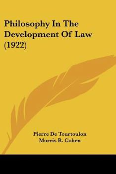 Paperback Philosophy In The Development Of Law (1922) Book