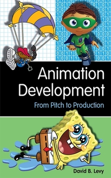 Paperback Animation Development: From Pitch to Production Book
