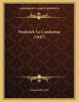 Paperback Frederick Le Condamne (1847) [French] Book