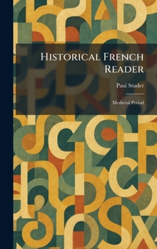 Hardcover Historical French Reader: Medieval Period [French] Book