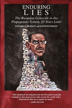 Paperback Enduring Lies: The Rwandan Genocide in the Propaganda System, 20 Years Later Book