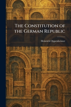 Paperback The Constitution of the German Republic Book