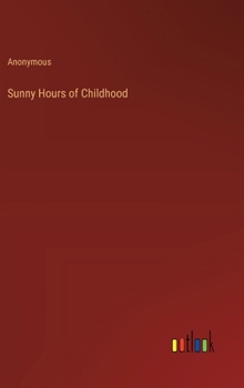 Hardcover Sunny Hours of Childhood Book