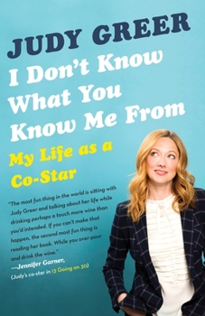 Paperback I Don't Know What You Know Me From: My Life as a Co-Star Book