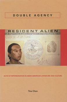 Paperback Double Agency: Acts of Impersonation in Asian American Literature and Culture Book