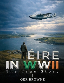 Paperback ÈIRE In World War Two: The True Story Book