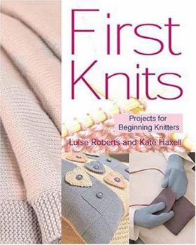 Paperback First Knits: Projects for Beginning Knitters Book