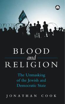 Paperback Blood and Religion: The Unmasking of the Jewish and Democratic State Book