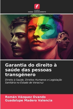 Paperback Garantia do direito à saúde das pessoas transgénero [Portuguese] Book