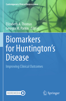 Paperback Biomarkers for Huntington's Disease: Improving Clinical Outcomes Book