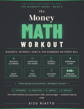 Paperback The Money Math Workout: Budgeting, Interest & Financial Confidence Book