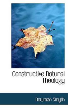 Paperback Constructive Natural Theology Book