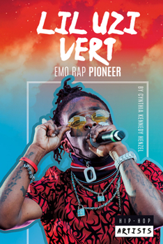 Library Binding Lil Uzi Vert: Emo Rap Pioneer: Emo Rap Pioneer Book