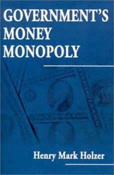 Paperback Government's Money Monopoly Book
