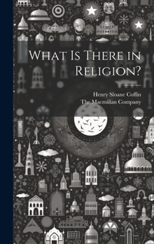 Hardcover What is There in Religion? Book