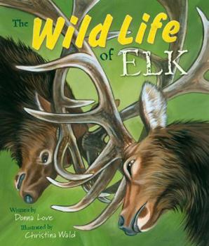 Paperback The Wild Life of Elk Book