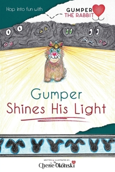 Gumper Shines His Light (The Gumper the Rabbit)