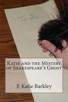 Paperback Katie and the Mystery of Shakespeare's Ghost Book