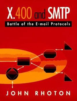 Paperback X.400 and SMTP: Battle of the E-mail Protocols Book