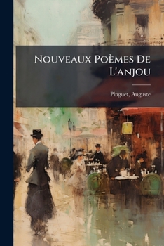 Paperback Nouveaux Poèmes De L'anjou [French] Book